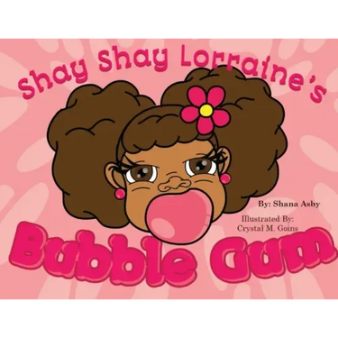 Shay Shay Lorraine's Bubblegum