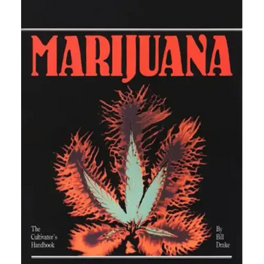 Cultivator's Handbook of Marijuana