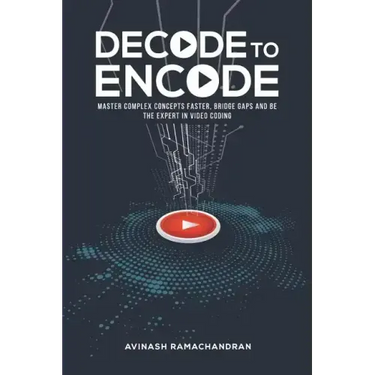 Decode to Encode: Master Complex Concepts Faster, Bridge Gaps and Be the Expert in Video Coding