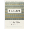 Selected Prose of T.S. Eliot