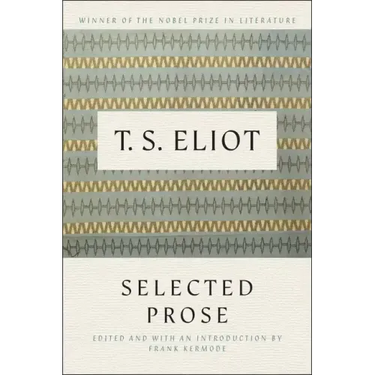 Selected Prose of T.S. Eliot