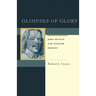 Glimpses of Glory: John Bunyan and English Dissent