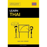 Learn Thai - Quick / Easy / Efficient: 2000 Key Vocabularies
