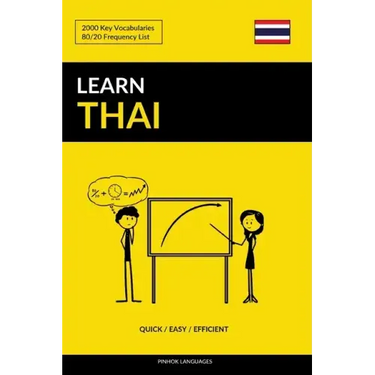 Learn Thai - Quick / Easy / Efficient: 2000 Key Vocabularies