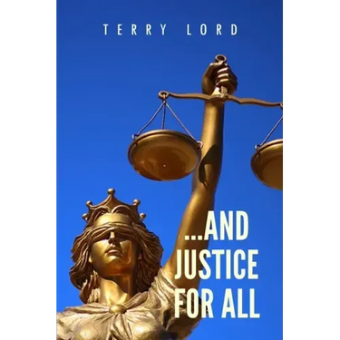 ...And Justice for All: Life as a Federal Prosecutor Upholding the Rule of Law
