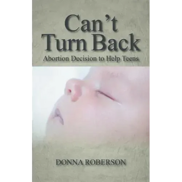 Can't Turn Back: Abortion Decision to Help Teens