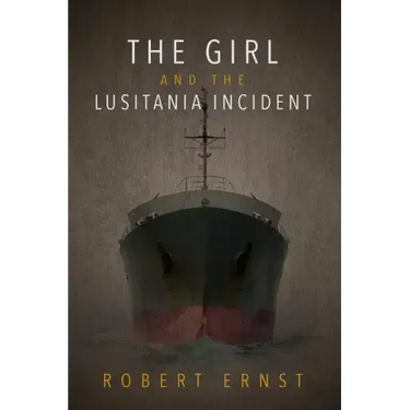 The Girl and the Lusitania Incident