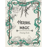 Herbal Magic Activity Book: An instruction, coloring book, herbarium & ritual journal