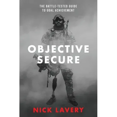 Objective Secure: The Battle-Tested Guide to Goal Achievement