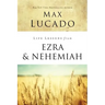 Life Lessons from Ezra and Nehemiah: Lessons in Leadership