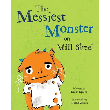 The Messiest Monster on Mill Street