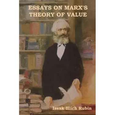 Essays on Marx's Theory of Value