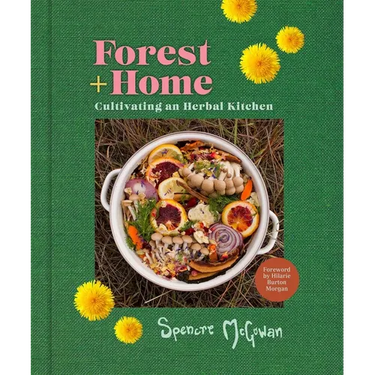 Forest + Home: Cultivating an Herbal Kitchen