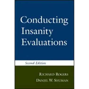 Conducting Insanity Evaluations, Second Edition