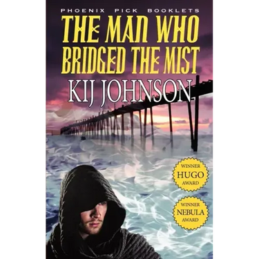 The Man Who Bridged the Mist - Hugo & Nebula Winning Novella