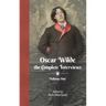 Oscar Wilde - The Complete Interviews - Volume One