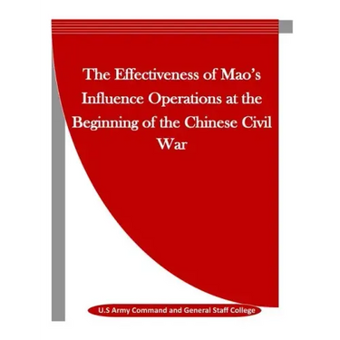 The Effectiveness of Mao's Influence Operations at the Beginning of the Chinese Civil War