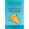 A Pizza To Die For