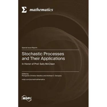 Stochastic Processes and Their Applications: In Honor of Prof. Sally McClean