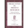Israel's Past in Present Research: Essays on Ancient Israelite Historiography