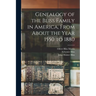 Genealogy of the Bliss Family in America, From About the Year 1550 to 1880