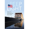 Peep Light: Stories of a Mississippi River Boat Captain