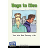 Boys to Men: Teens Write about Becoming a Man