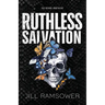 Ruthless Salvation