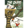 Save the Dudes