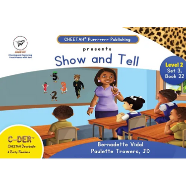 C-DER (Cheetah decodable & early readers)Set3, book 22, Show and Tell