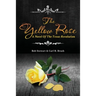 The Yellow Rose: A Novel of the Texas Revolution
