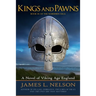 Kings and Pawns: A Novel of Viking Age England