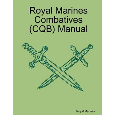 Royal Marines Combatives (CQB) Manual