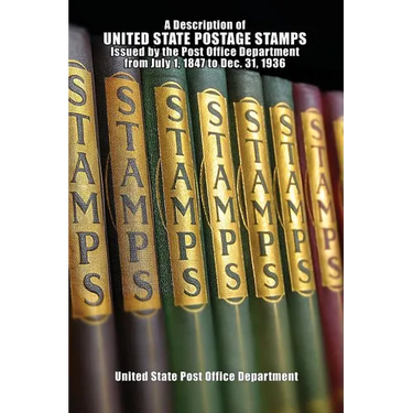 A Description of United State Postage Stamps Issues July 1, 1847 to Dec. 31, 1936