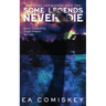 Some Legends Never Die