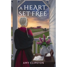 A Heart Set Free