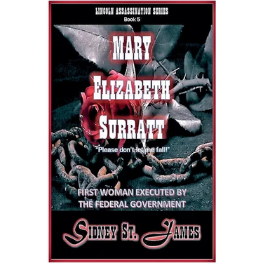 Mary Elizabeth Surratt - "Please Don't Let Me Fall!"