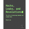 Hacks, Leaks, and Revelations: The Art of Analyzing Hacked and Leaked Data