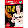 DK Super Readers Level 3 Caitlin Clark