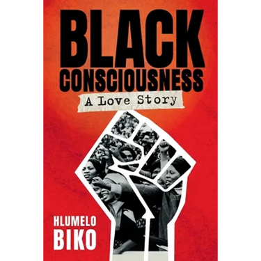 BLACK CONSCIOUSNESS - A Love Story