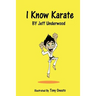 I Know Karate