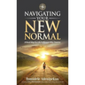 Navigating Your New Normal: A Road Map For Life Fulfilment After Trauma