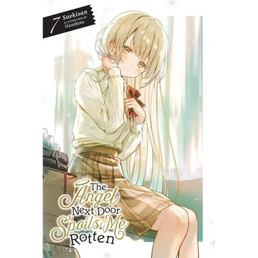 The Angel Next Door Spoils Me Rotten, Vol. 7 (Light Novel): Volume 7