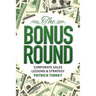 The Bonus Round: Corporate Sales Lessons & Strategy