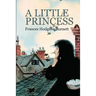 A Little Princess: The story of Sara Crewe