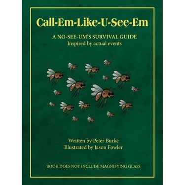 Call-Em-Like-U-See-Em, A No-SEE-UM'S SURVIVAL GUIDE