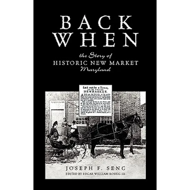 Back When: The Story of Historic New Market Maryland
