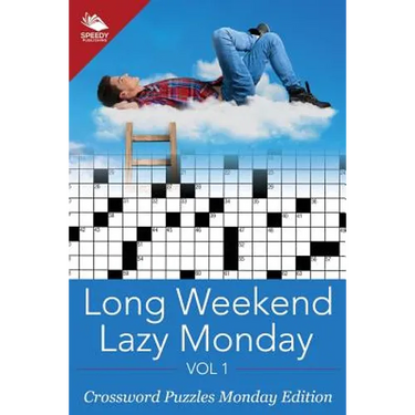 Long Weekend Lazy Monday Vol 1: Crossword Puzzles Monday Edition