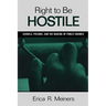 Right to Be Hostile: Schools, Prisons, and the Making of Public Enemies