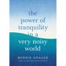 The Power of Tranquility in a Very Noisy World